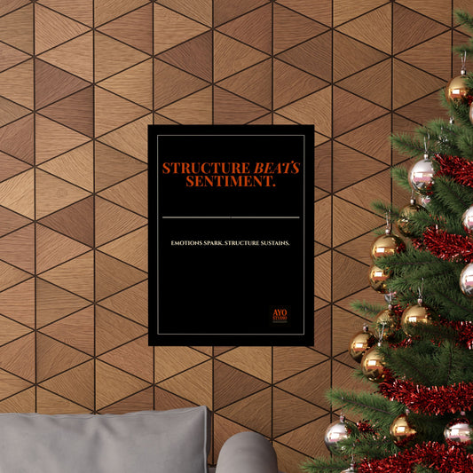 STRUCTURE BEATS SENTIMENT™ Executive Leadership Poster(18X24)