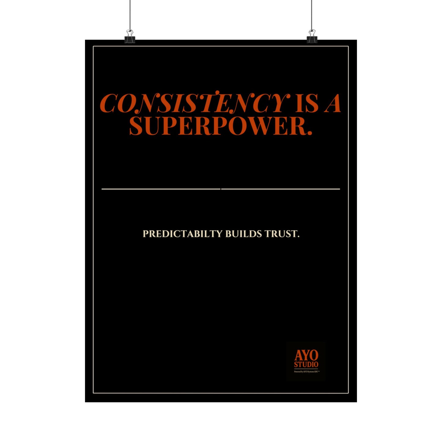 CONSISTENCY IS A SUPER POWER™ Executive Leadership Poster(18X24)