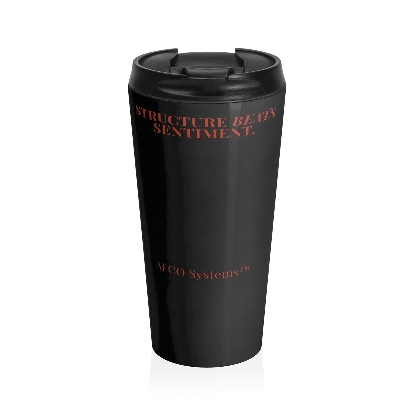 Structure Beats Sentiment™ Travel Cup